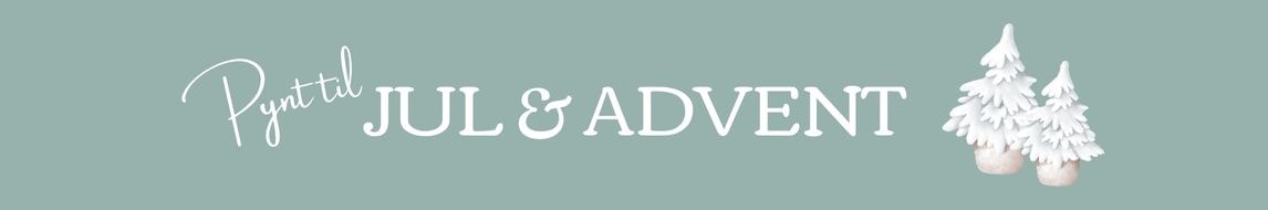 Jul og advent dekorationer